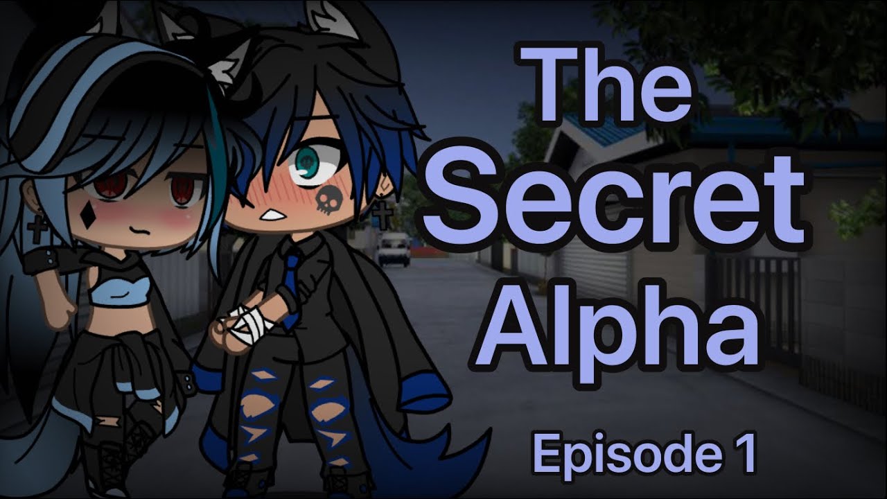 The Secret Alpha|Part 1|How We Met||Gacha life||