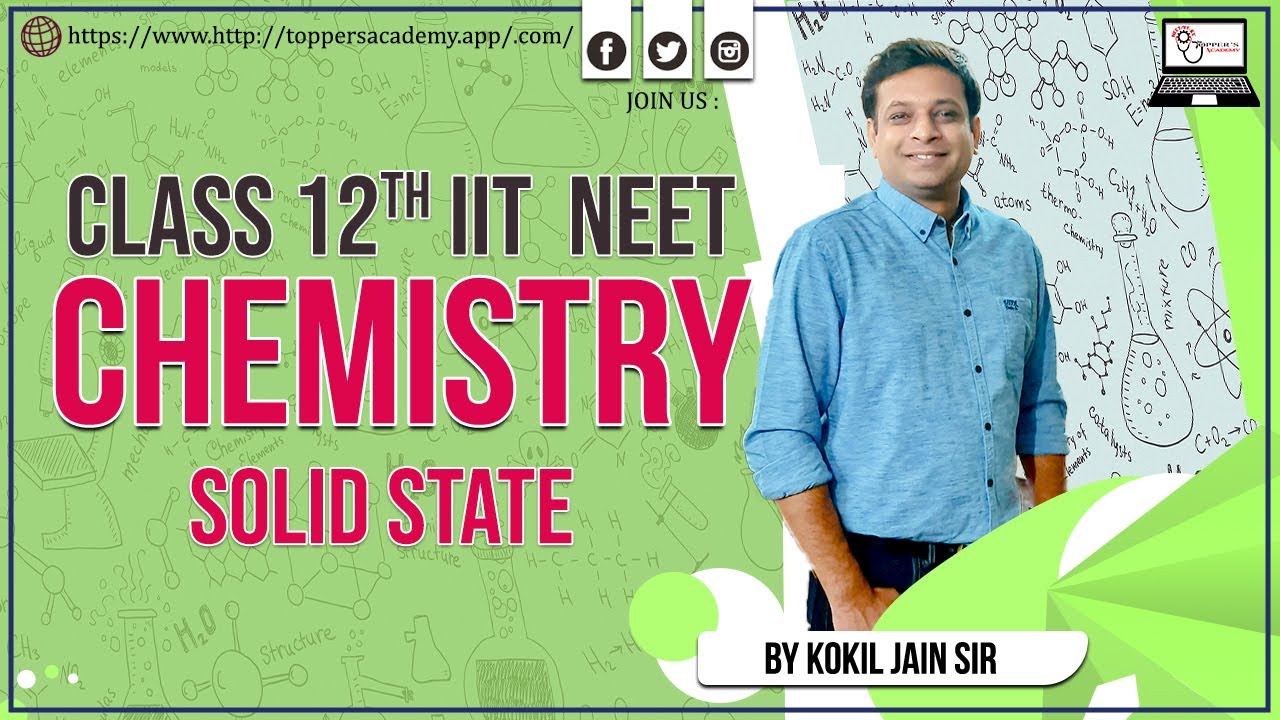Live 12th IIT JEE Chemistry(Solid State) Class By Kokil Jain sir