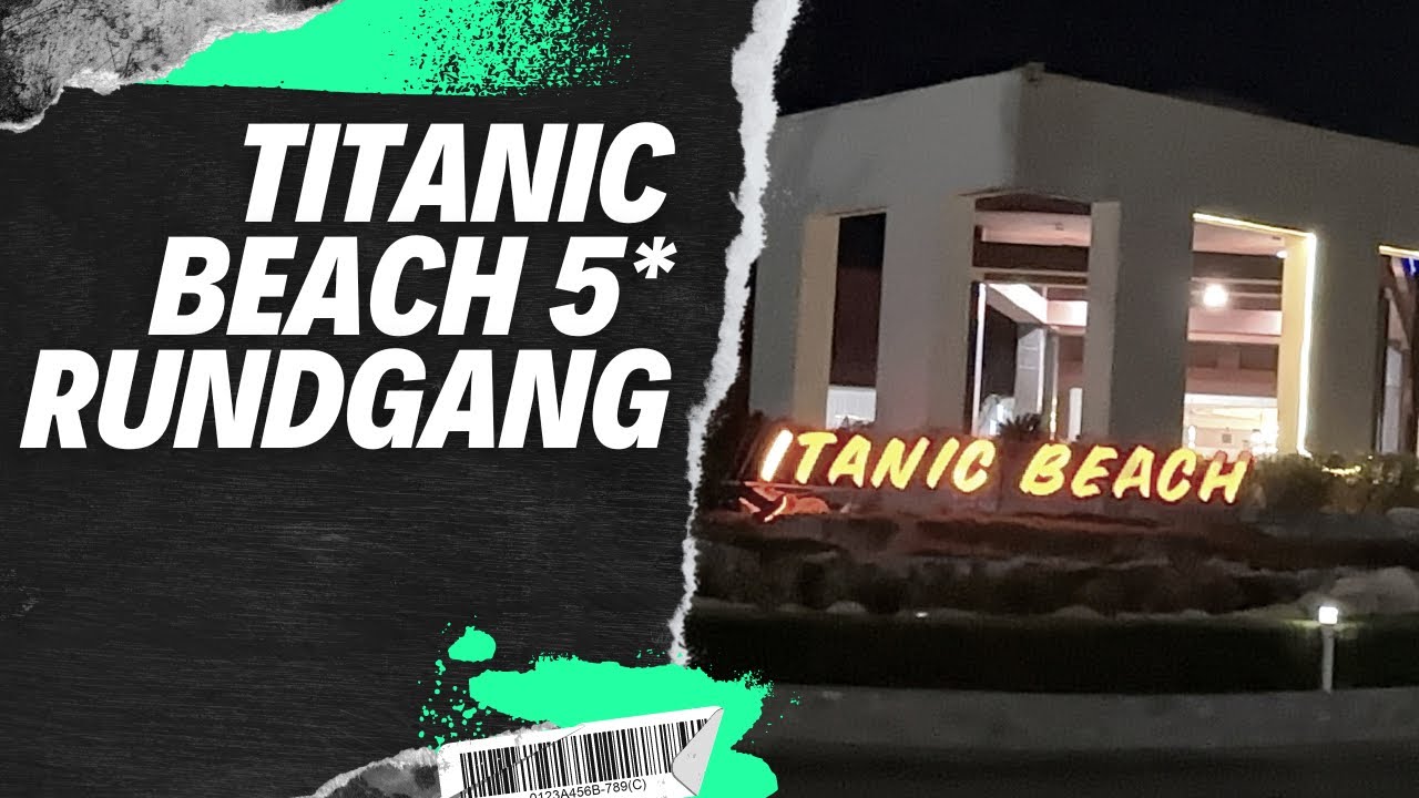 Titanic Beach & Aqua Park Resort 2023 Rundgang #familieaaufreisen #viral #ägypten #egypt