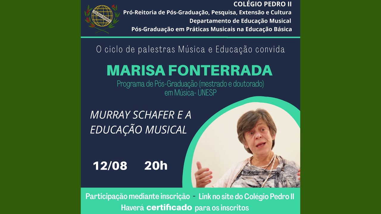 Murray Schafer e a Educação Musical - Profa. Marisa Fonterrada