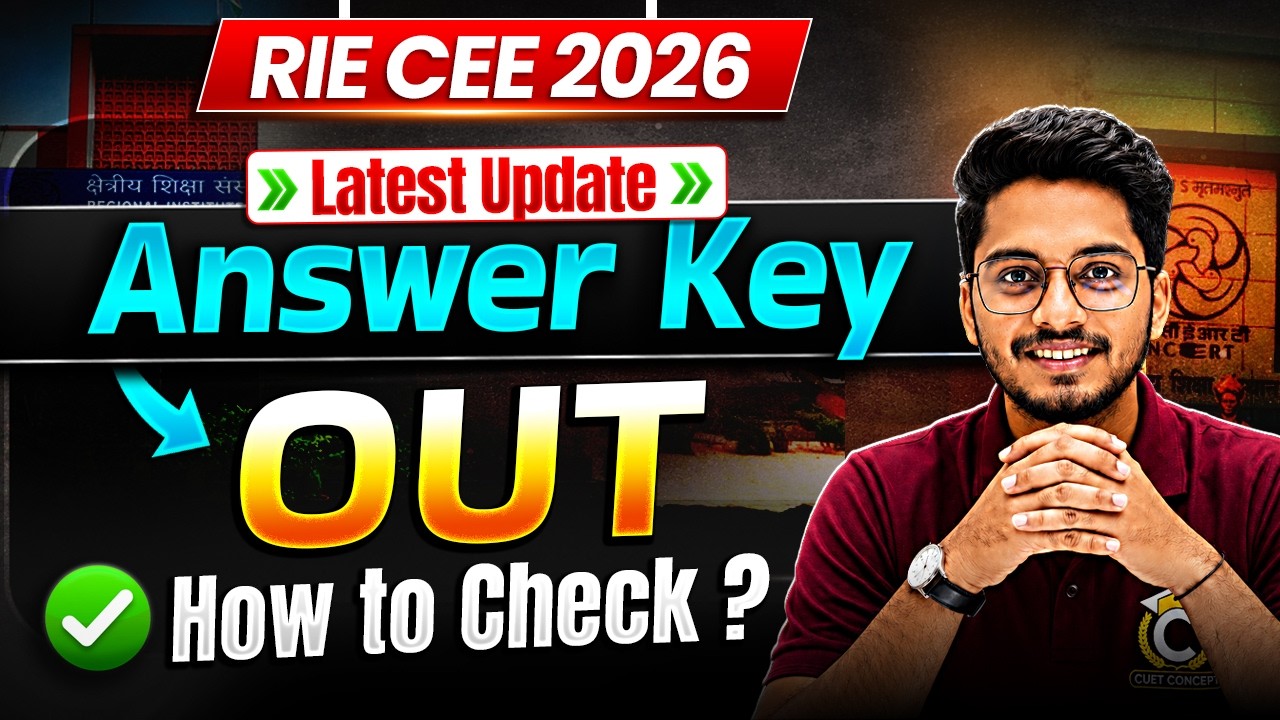 RIE CEE/NCERT B.Ed 2026 | Latest Update: Answer Key Out 🤩 How to Check? Full Details ✅