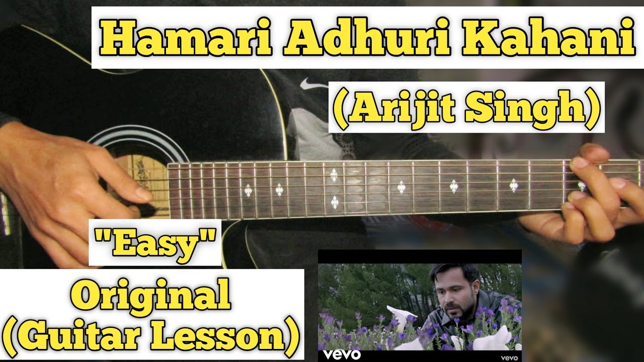 Hamari Adhuri Kahani - Arijit Singh | Guitar Lesson | Easy Chords | (Capo 1)