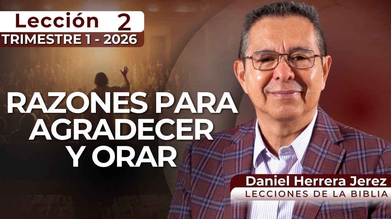DANIEL HERRERA I LECCIÓN ESCUELA SABÁTICA I INTRODUCCIÓN 2 I TRIMESTRE 1-2026
