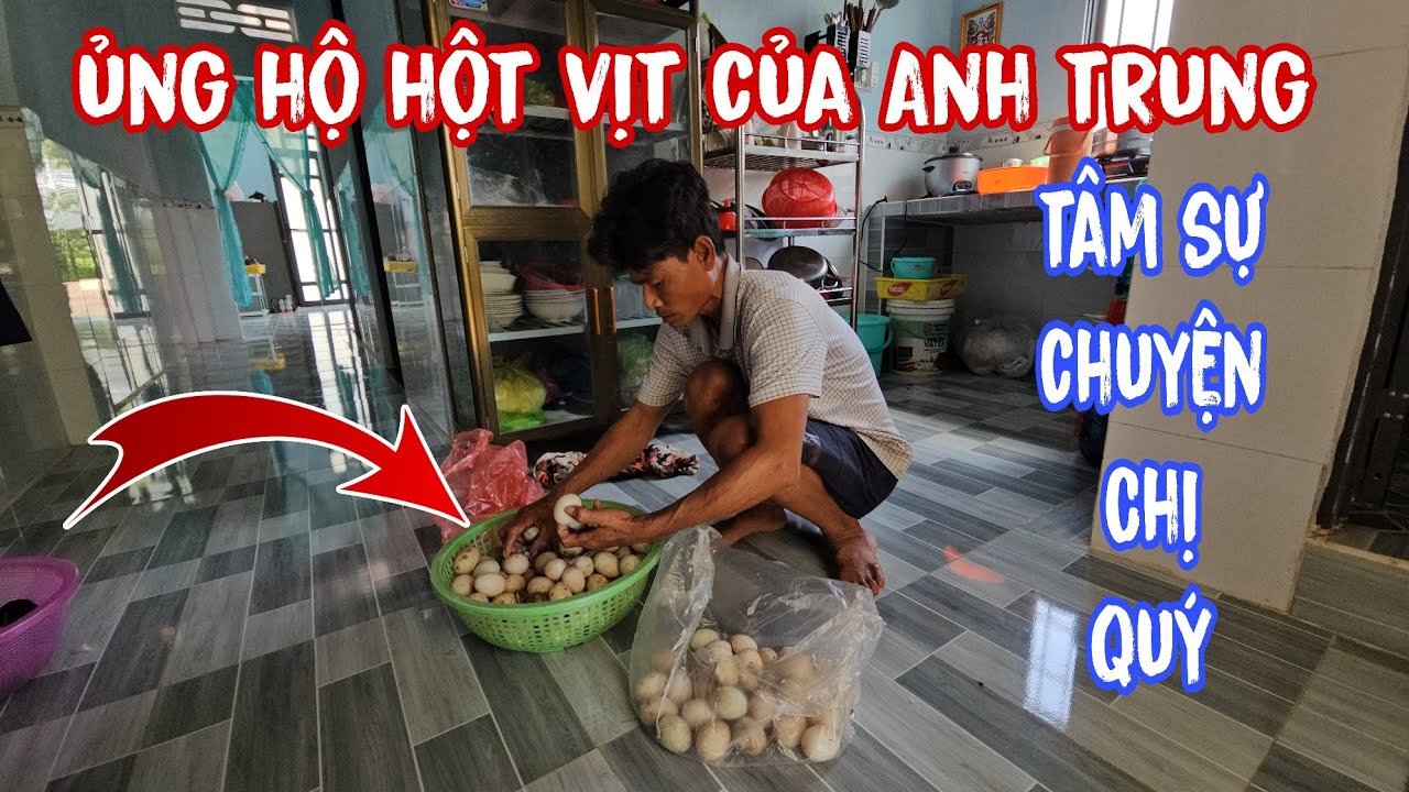 Tâm sự về chuyện Chị Quý và ủng hộ hột vịt của Anh Trung #gocnhosoctrang24h #anhtrungchuongvit 