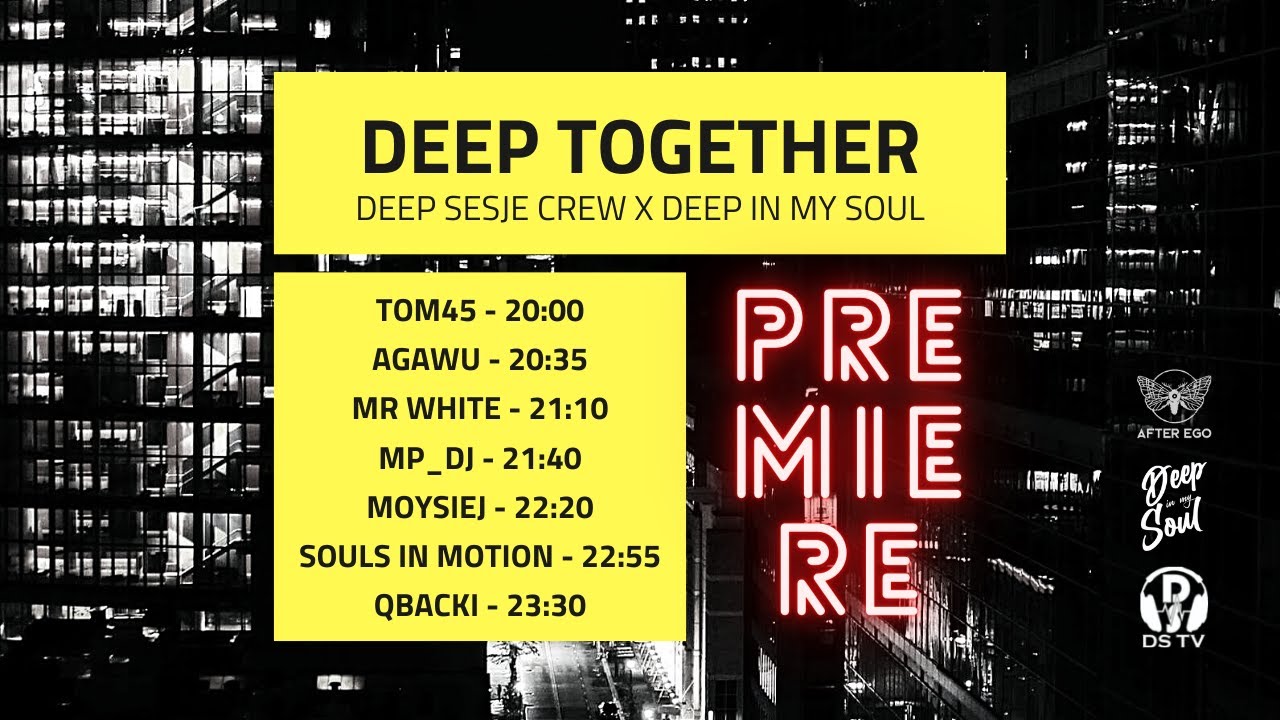 Deep Together - SOULS IN MOTION live dj set - After Ego Szczecin