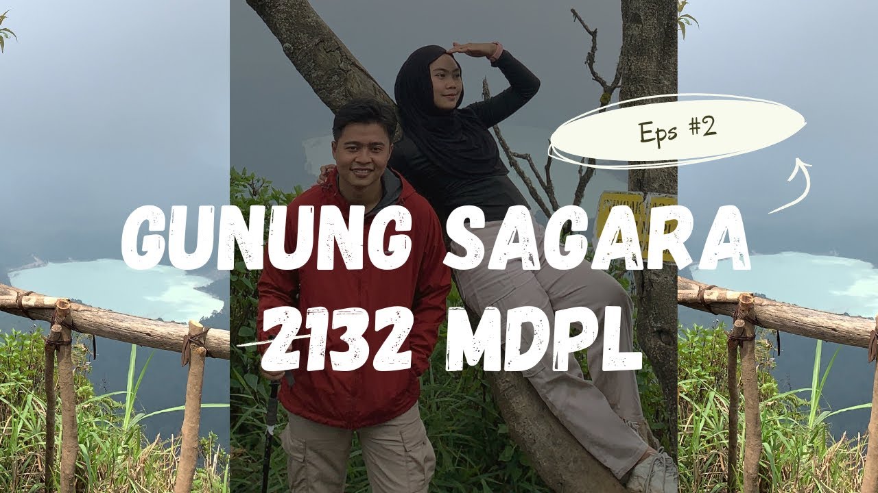 Gunung Sagara Vlog | Hiking, Views, and Us
