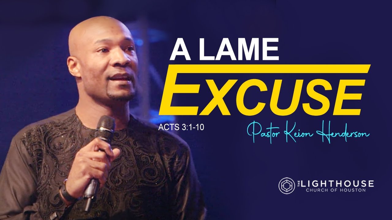 A Lame Excuse | Lighthouse Revival | Pastor Keion Henderson