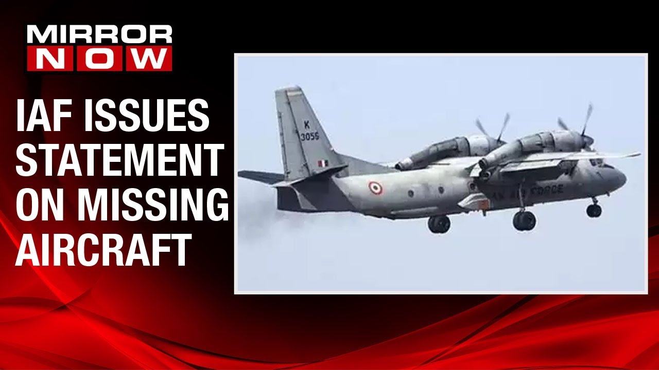 IAF issues a statement on missing AN-32 aircraft