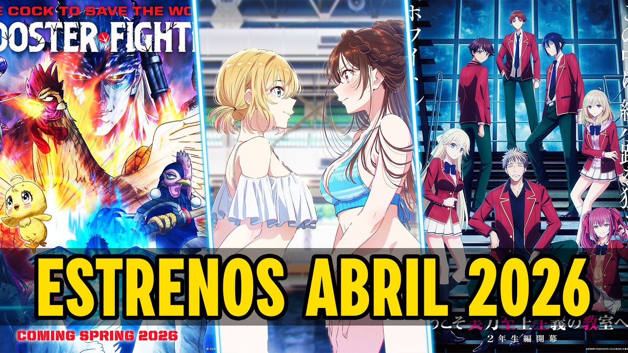 🔸 ESTRENOS ANIME PRIMAVERA ( ABRIL) 2026 | NUEVOS ANIMES DEL 2026