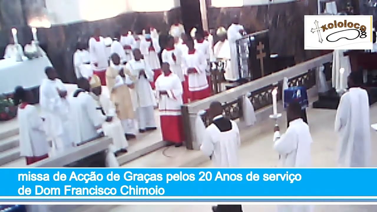 Missa de Acção de Graças pelos 20 Anos de serviço de Dom Francisco Chimoio (parte2)