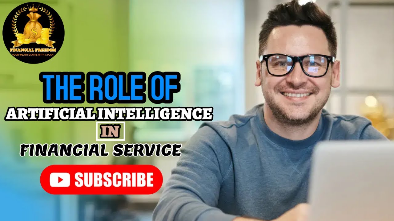 The Role of Artificial Intelligence in Financial Services