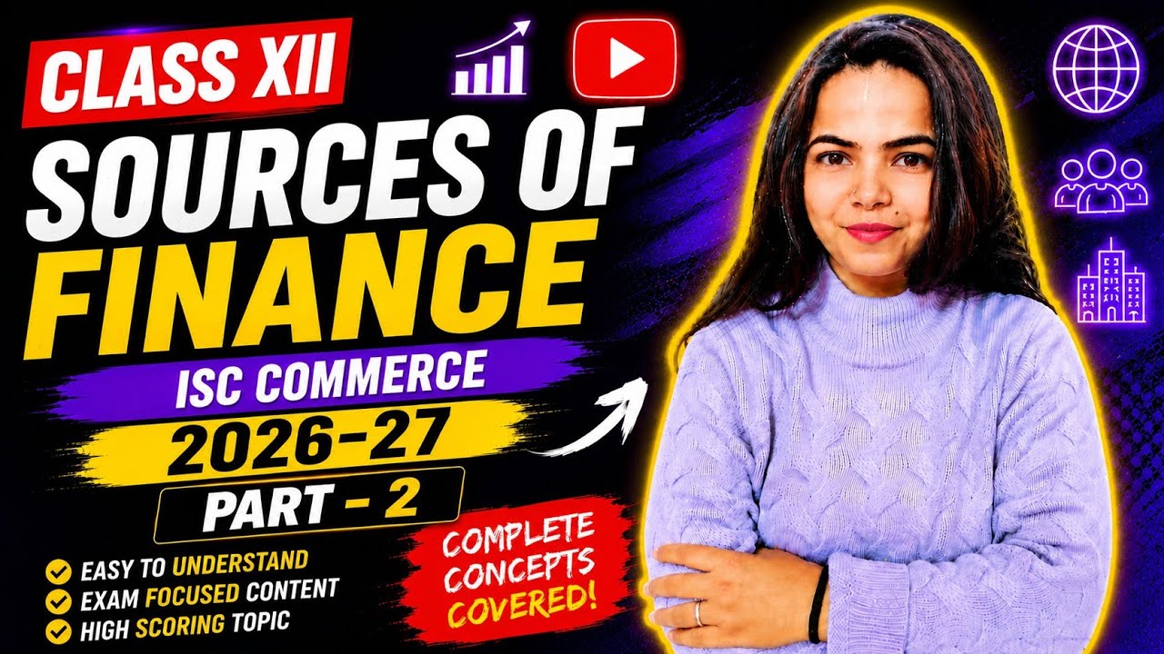 SOURCES OF FINANCE FOR COMPANY- Part 2 (SHORT TERM) COMMERCE for Class 12 ISC