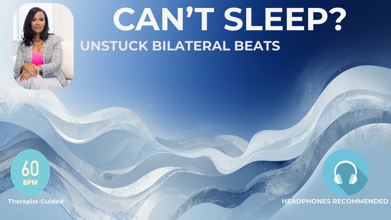 Unstuck Bilateral Beats | Deep Sleep Support