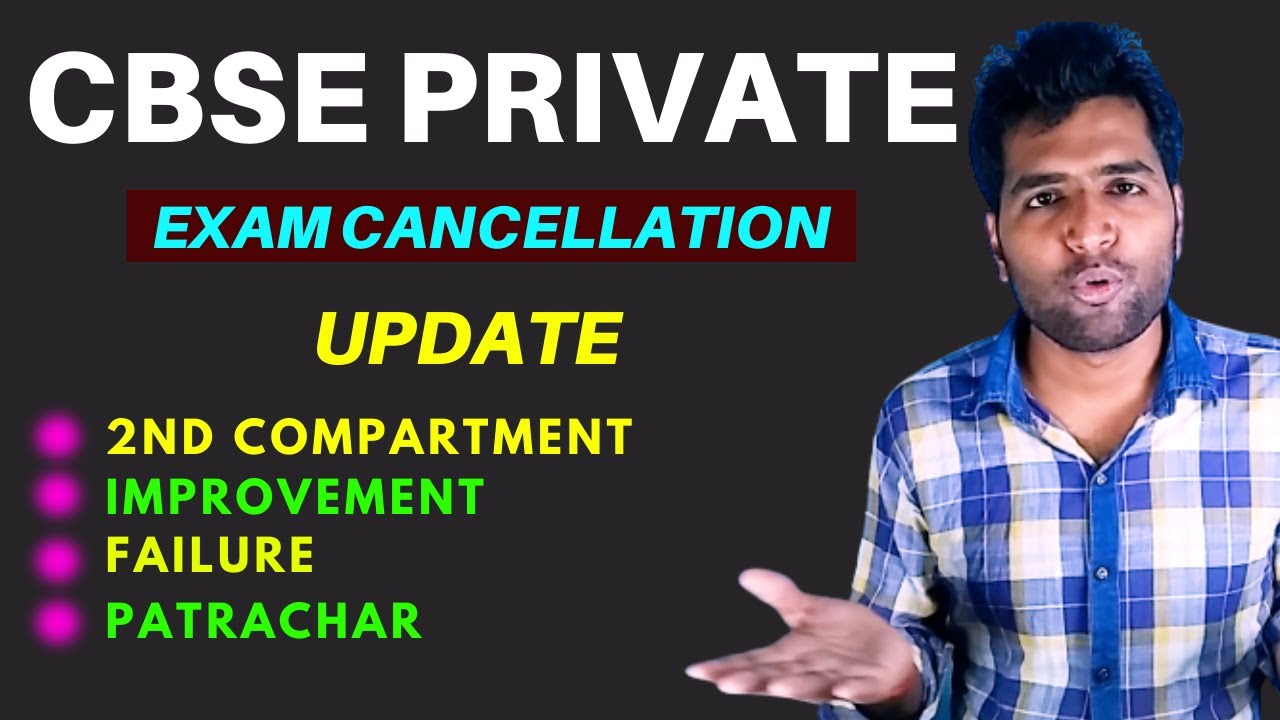 CBSE Private Exam Update | 2nd Compartment, Improvement, Failure & Additional | Exam Cancellation