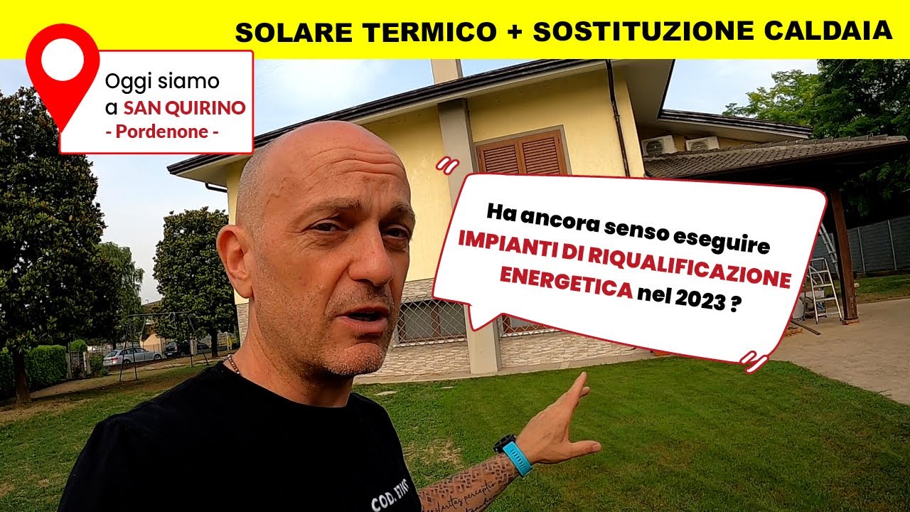 CALDAIA E SOLARE TERMICO: ha ancora senso eseguire impianti di riqualificazione energetica nel 2023?