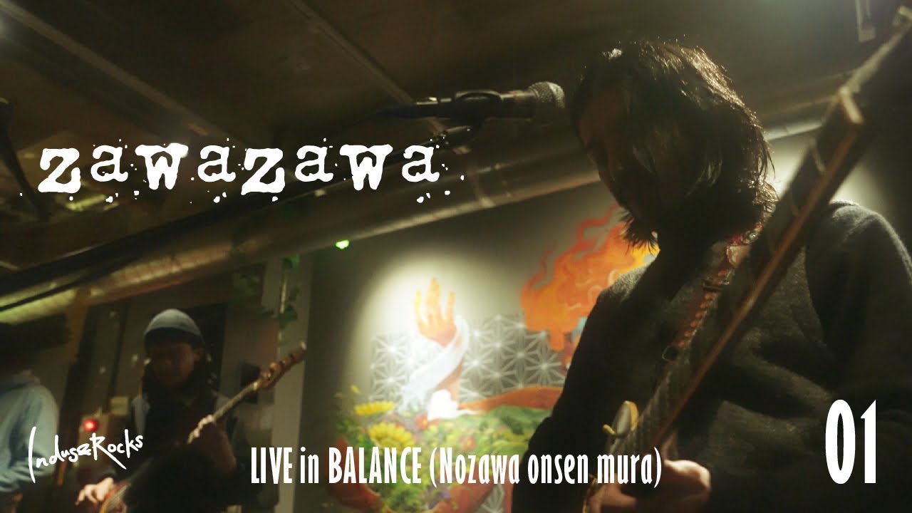 Indus&Rocks - Live in BALANCE  (ZAWAZAWA vol.2) 〔01〕