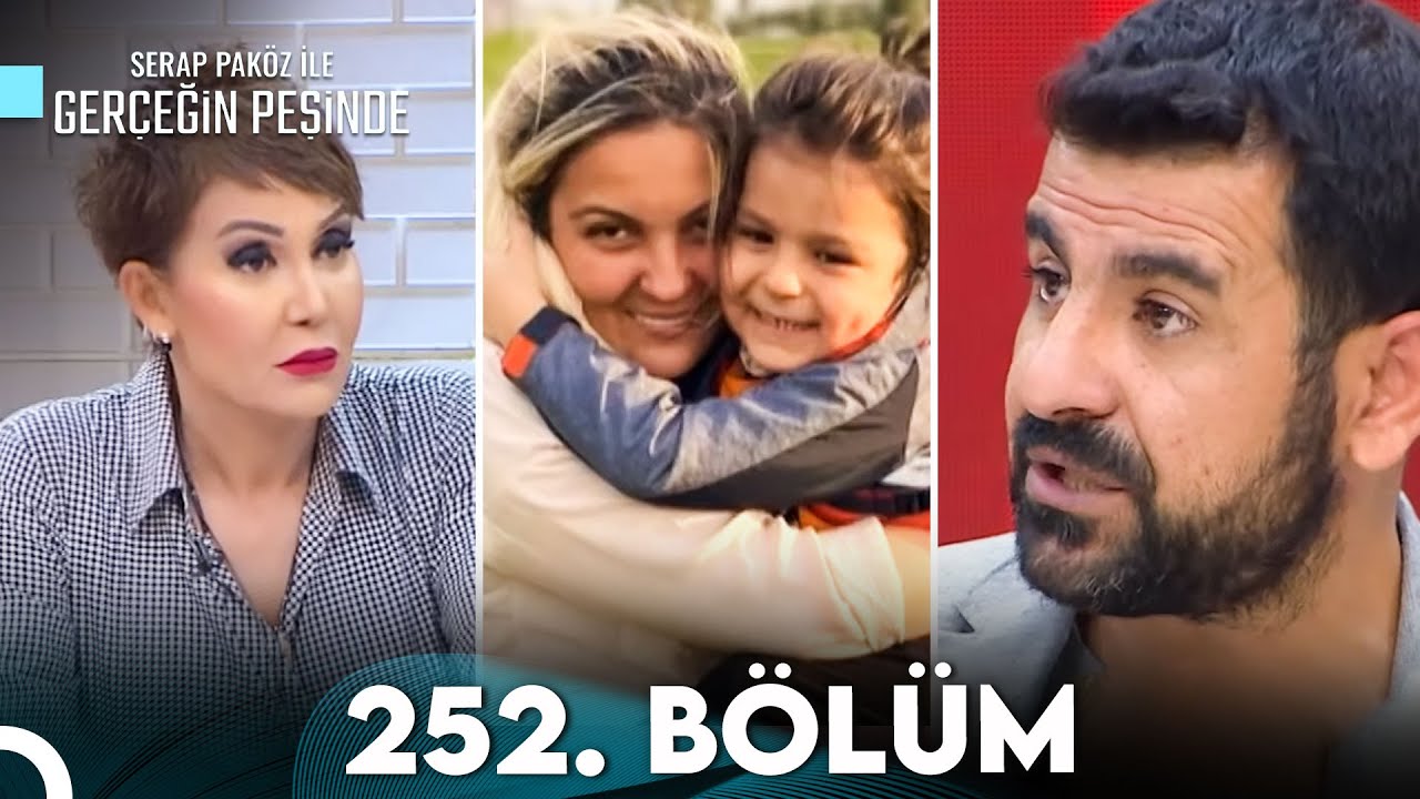 Gerçeğin Peşinde 252. Bölüm