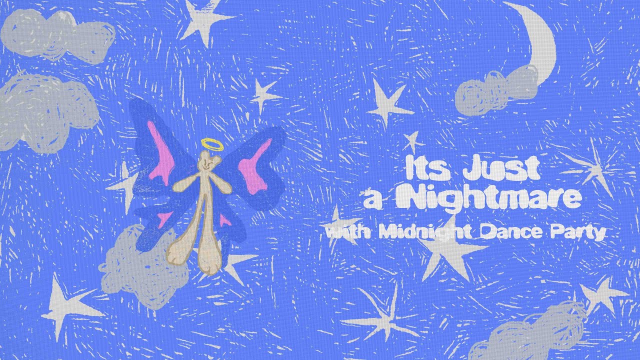 how2fly, Midnight Dance Party -It's Just a Nightmare