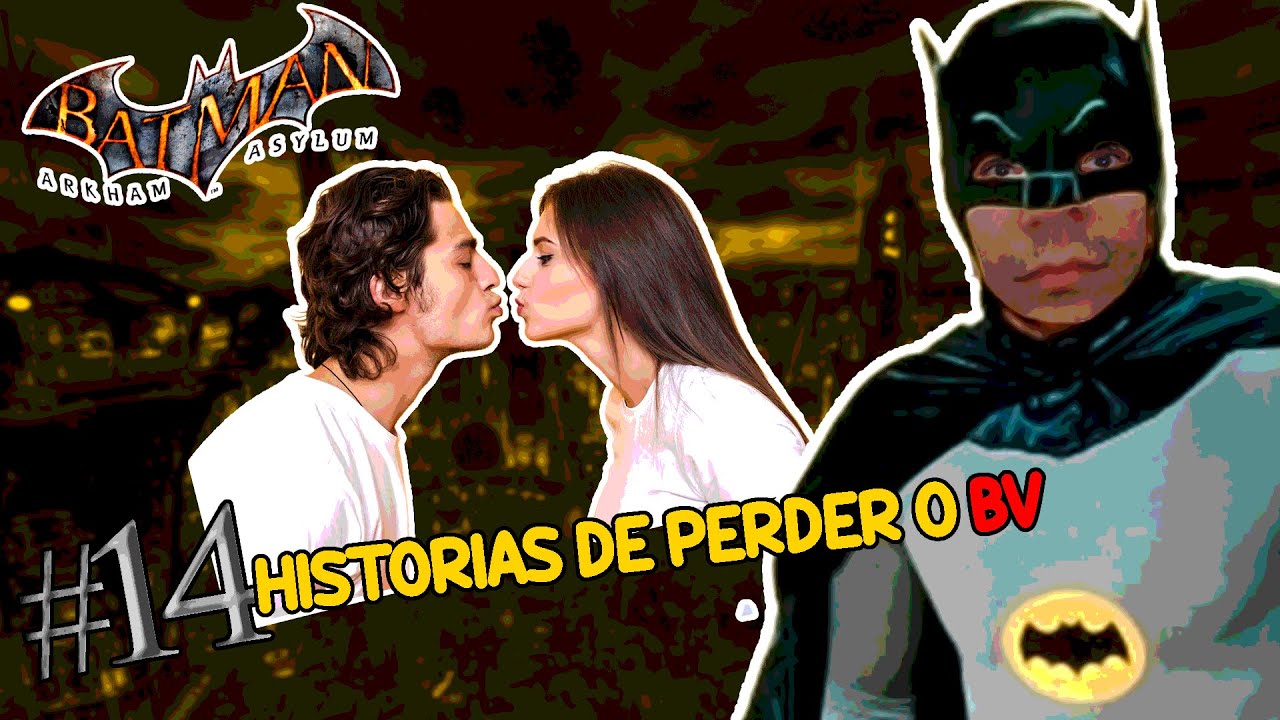historias de BV 👄😘  || Batman: Arkham Asylum #14