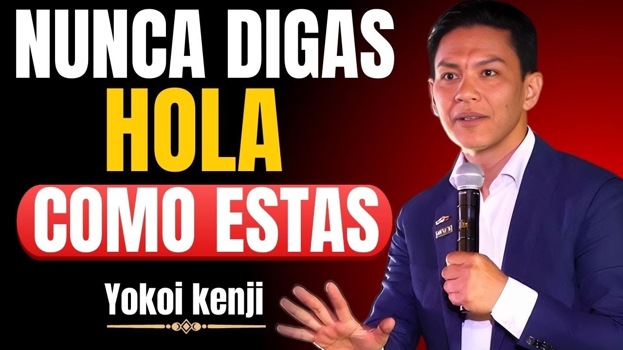 SOLO DI ESTAS 7 PALABRAS y ATRAERÁS A CUALQUIER PERSONA | Yokoi Kenji