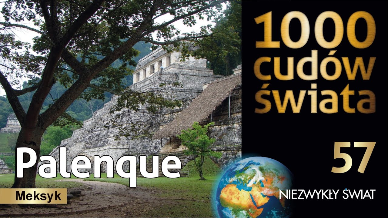 1000 cud&oacute;w świata - Palenque