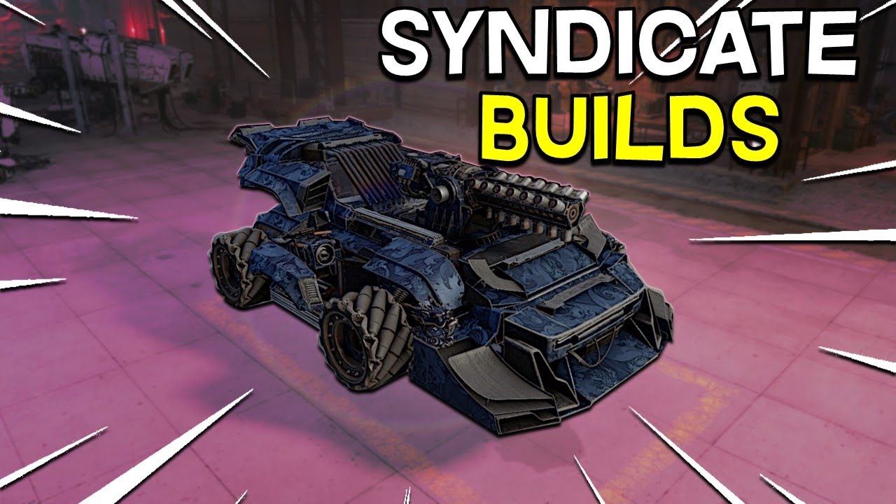 Syndicate Builds -- Crossout