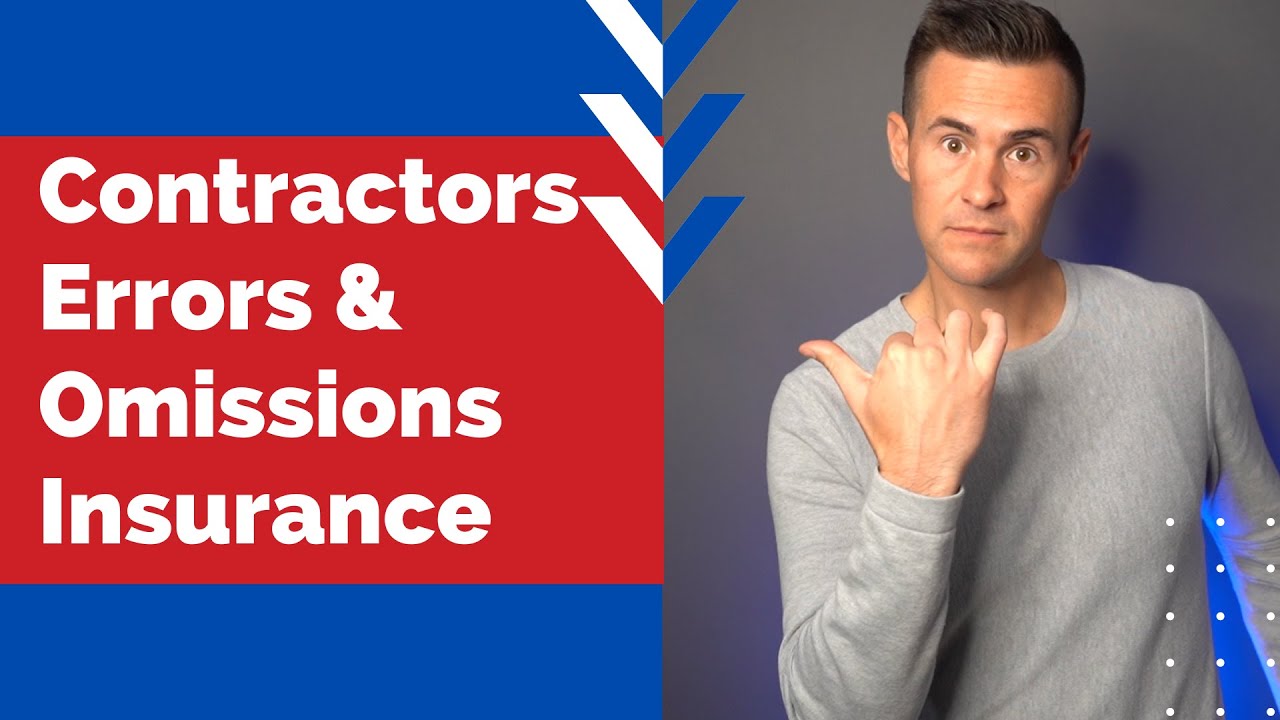 Contractors Errors & Omissions Insurance: Everything You Need to Know