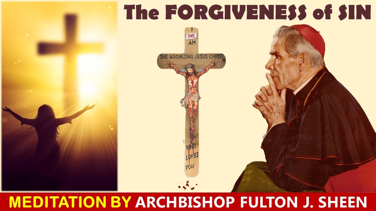 Fulton Sheen - The FORGIVENESS of SIN