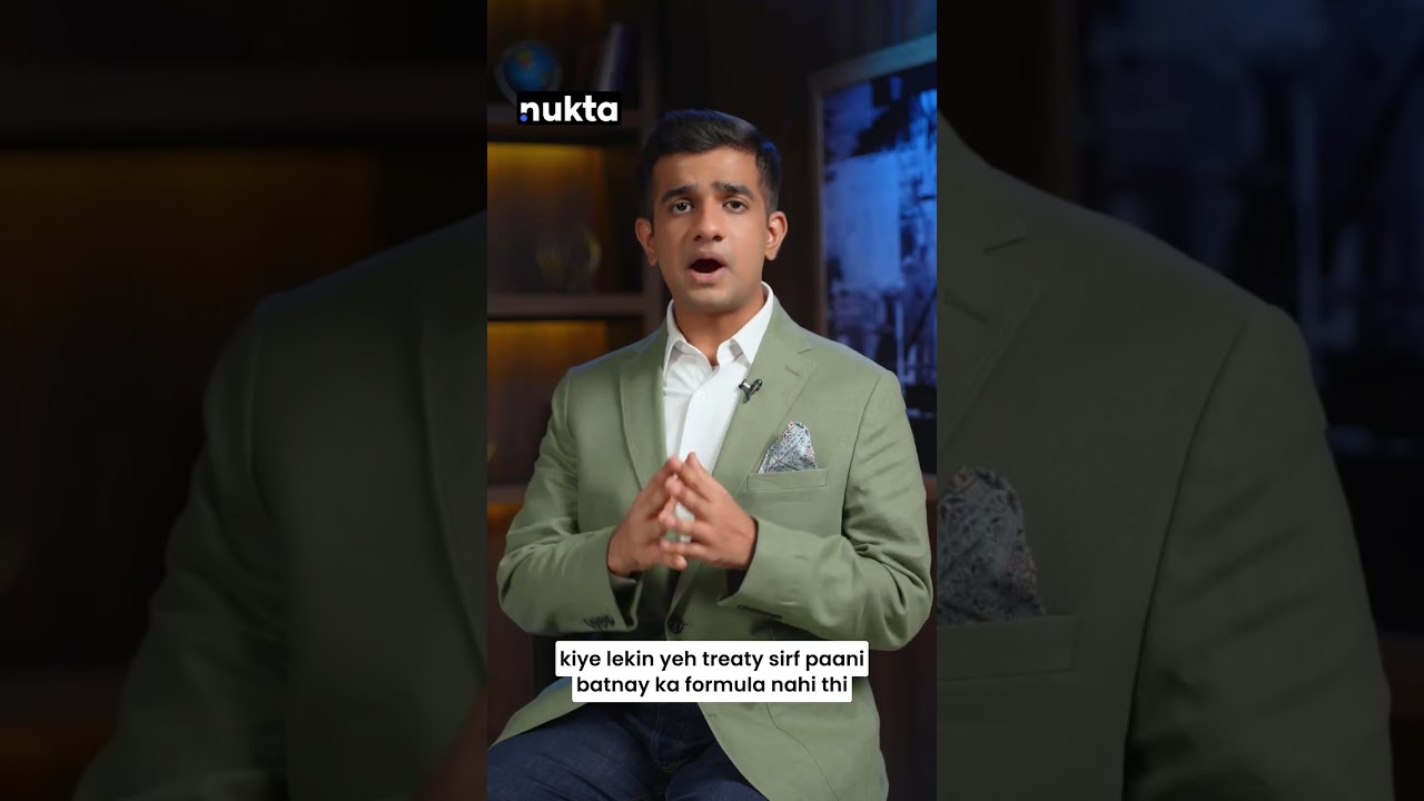Indus Waters Treaty: India&rsquo;s Foul Play | Nukta
