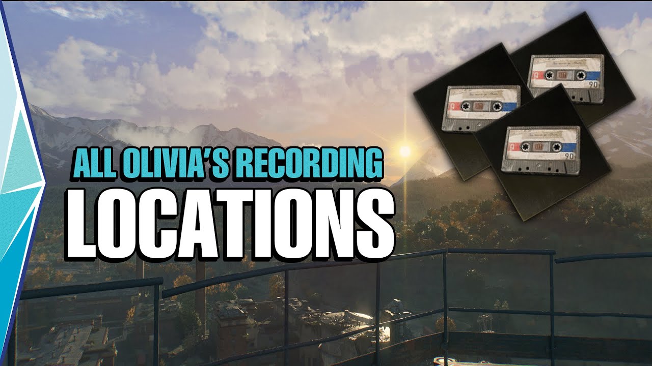 Dying Light: The Beast - All Olivia’s Recording Location