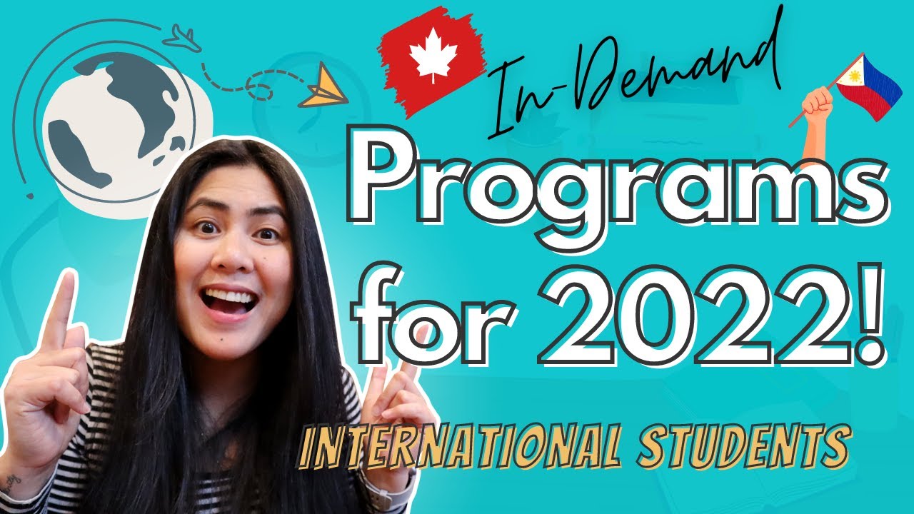 TOP 7 IN DEMAND PROGRAMS FOR 2022 for International students | Study, and Immigration to Canada