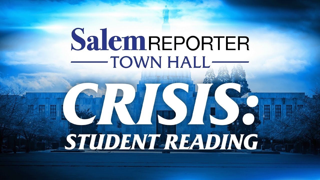 Salem Reporter Town Hall - Crisis: Student Reading