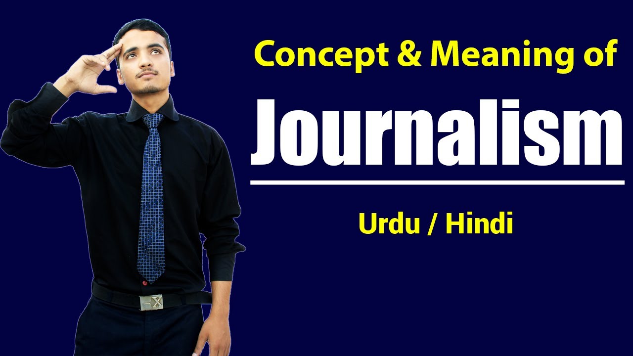 What is Journalism? Hindi / Urdu