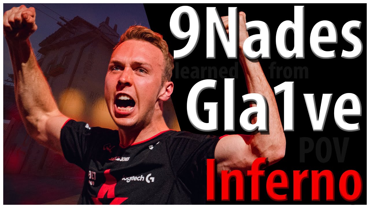9 Nades learned from Gla1ve's POV - Inferno (T)