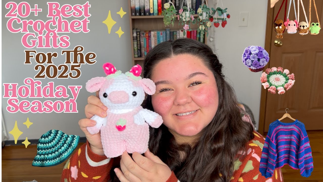 20+ Of The Best Crochet Gifts For The 2025 Holiday Season/Crochet Holiday Gift Guide