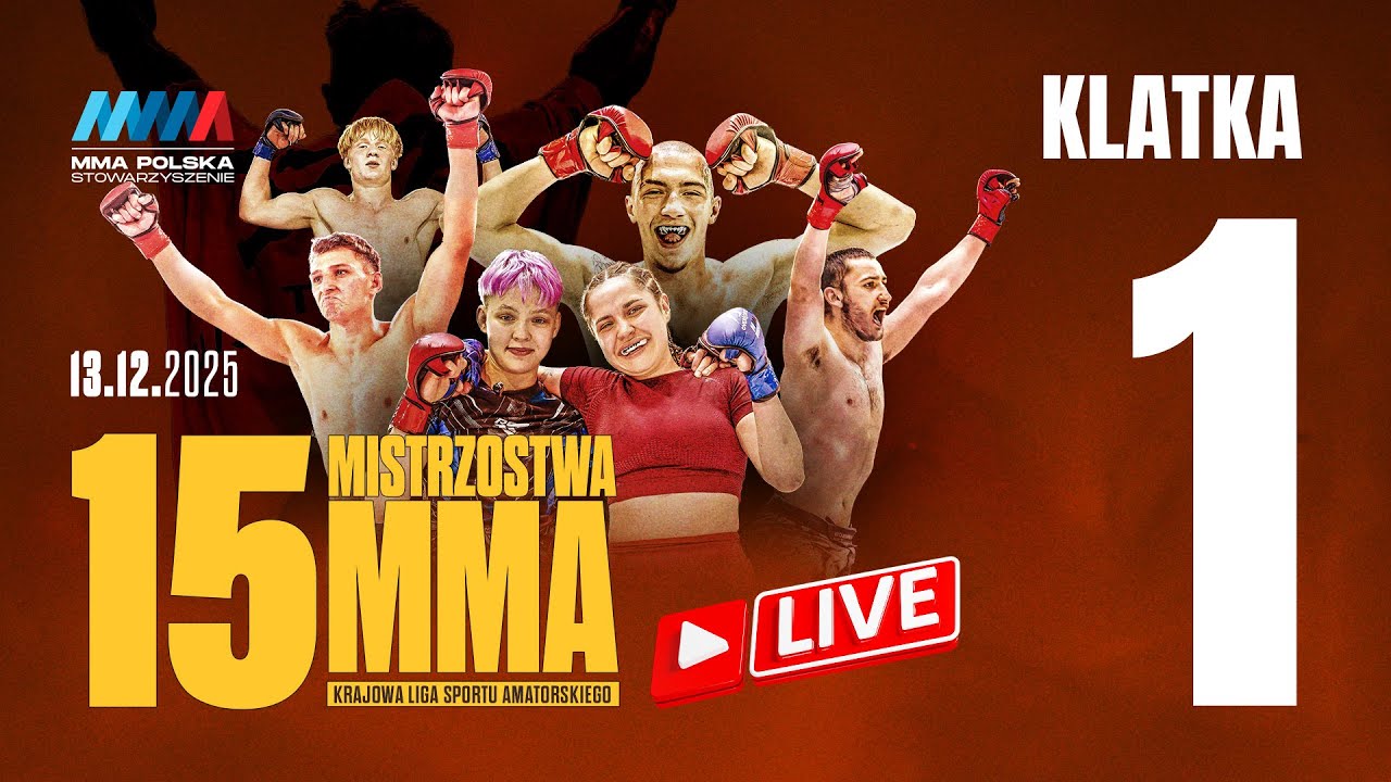 🔴 LIVE - Klatka 1 | 15. MISTRZOSTWA MMA - Warszawa 13.12.2025
