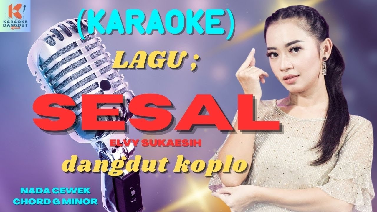 Sesal Karaoke | Karaoke Dangdut Official | Cover PA 600