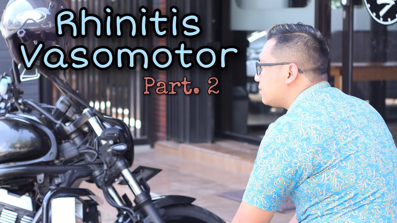 RHINITIS VASOMOTOR PART. 2 | Informasi Penting Seputar Rhinitis Vasomotor | Dokter Gahol