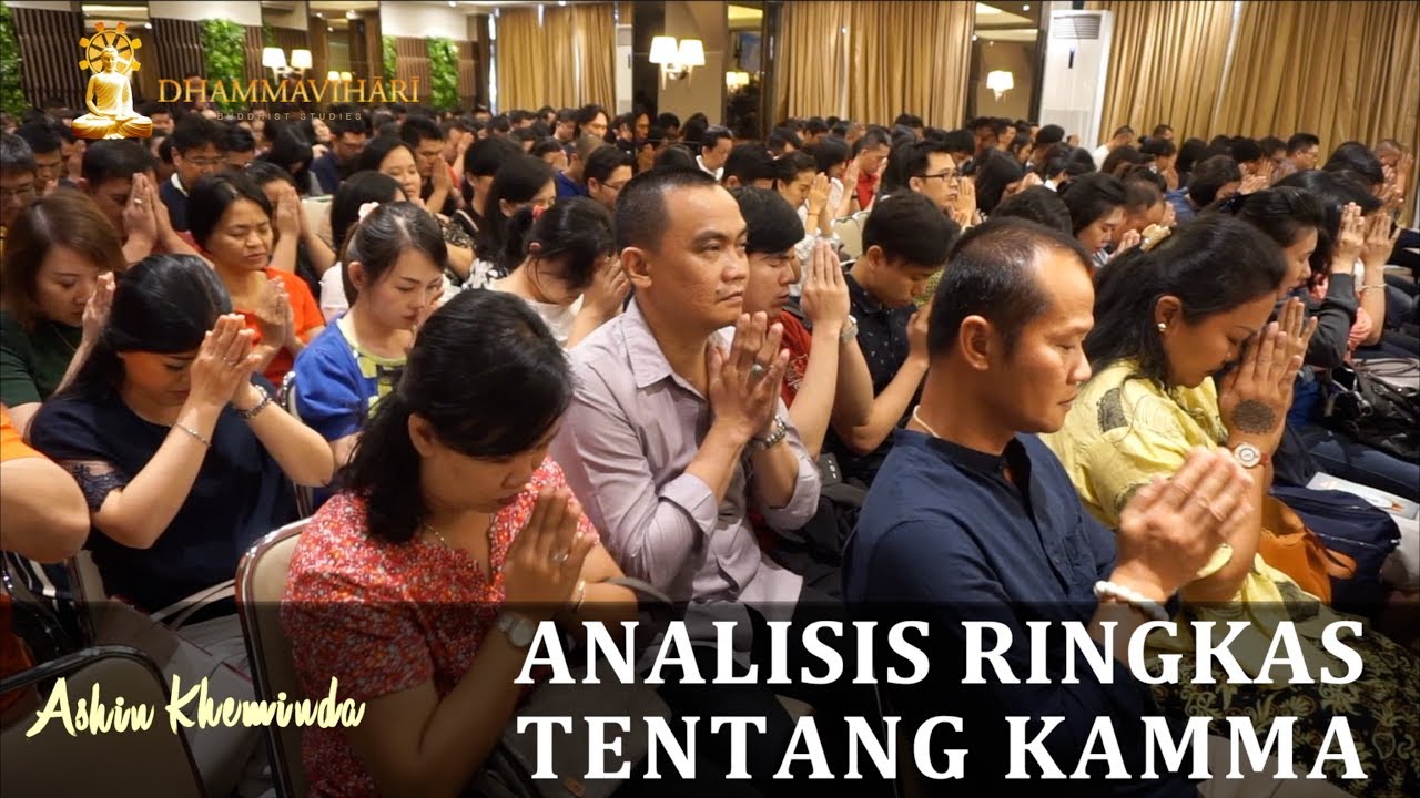 Analisis Ringkas tentang Kamma - 1 (Cūḷakammavibhaṅgasutta) --Tanya-jawab di menit 1:28:34.