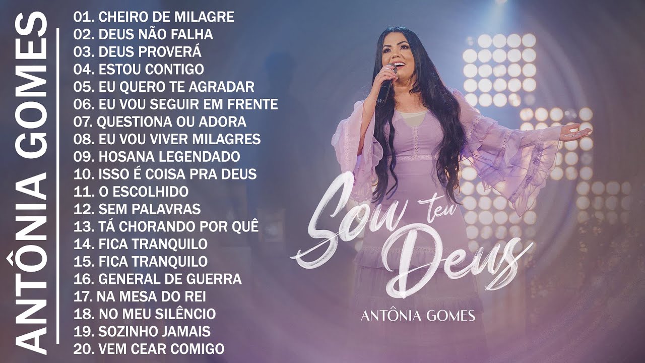 Ant&ocirc;nia Gomes 2022 - CD COMPLETO - As Melhores M&uacute;sicas Gospel Mais Tocadas 2022
