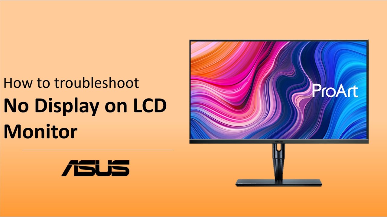 How to Troubleshoot No Display on LCD Monitor?  | ASUS SUPPORT