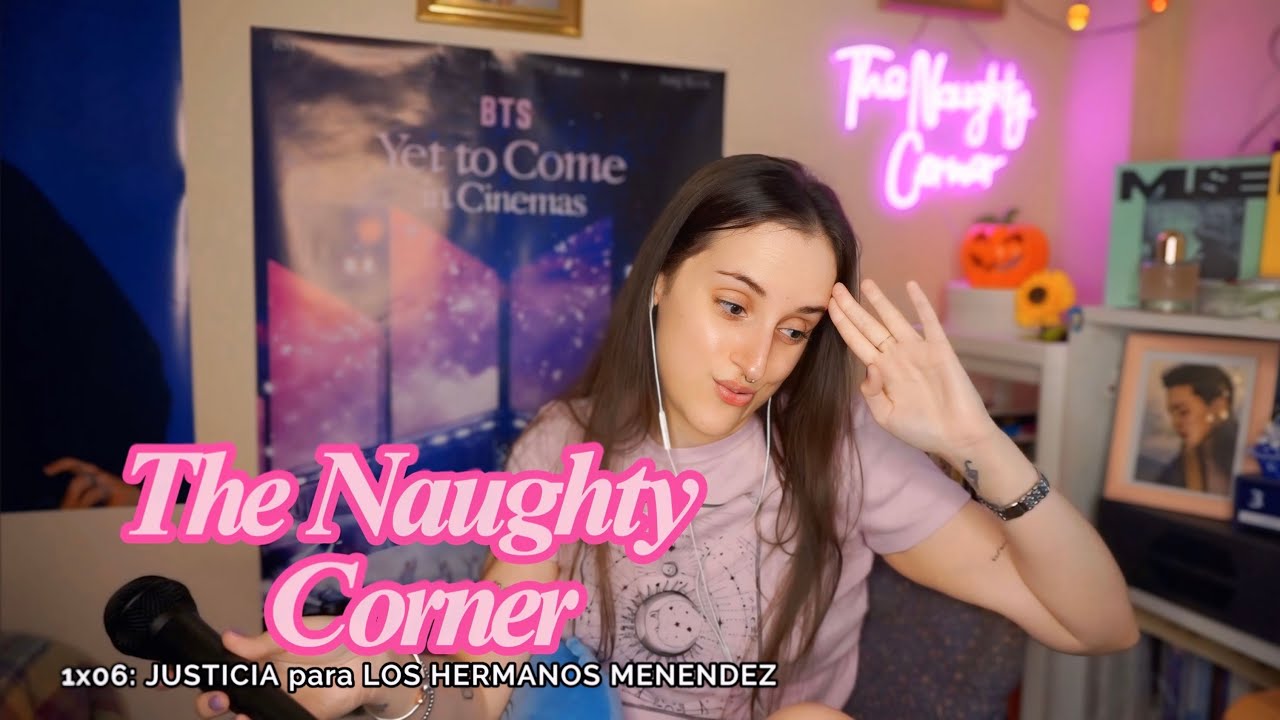 🎙️THE NAUGHTY CORNER 1x06: LOS HERMANOS MENENDEZ no merecían esta SERIE 🙅🏻‍♀️