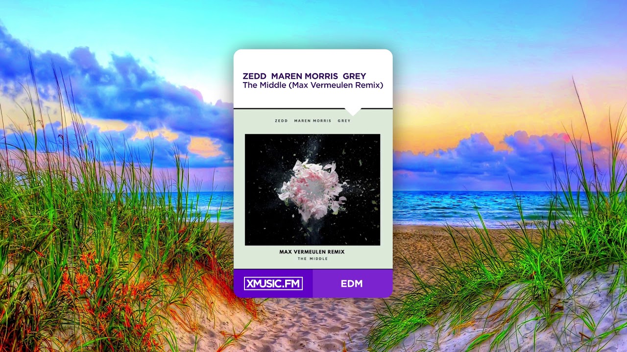 Zedd, Maren Morris, Grey - The Middle (Max Vermeulen Remix)