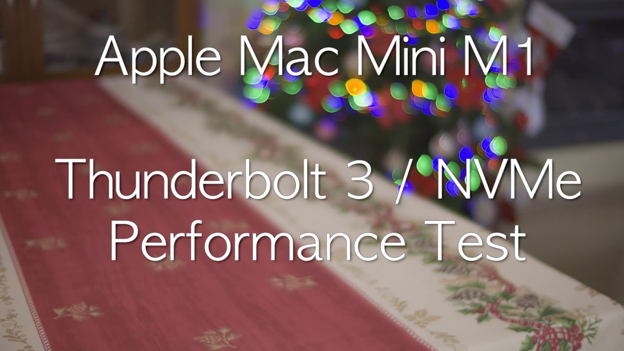 Mac Mini M1 Thunderbolt 3 NVMe Disk Speed Test. (Samsung 970)