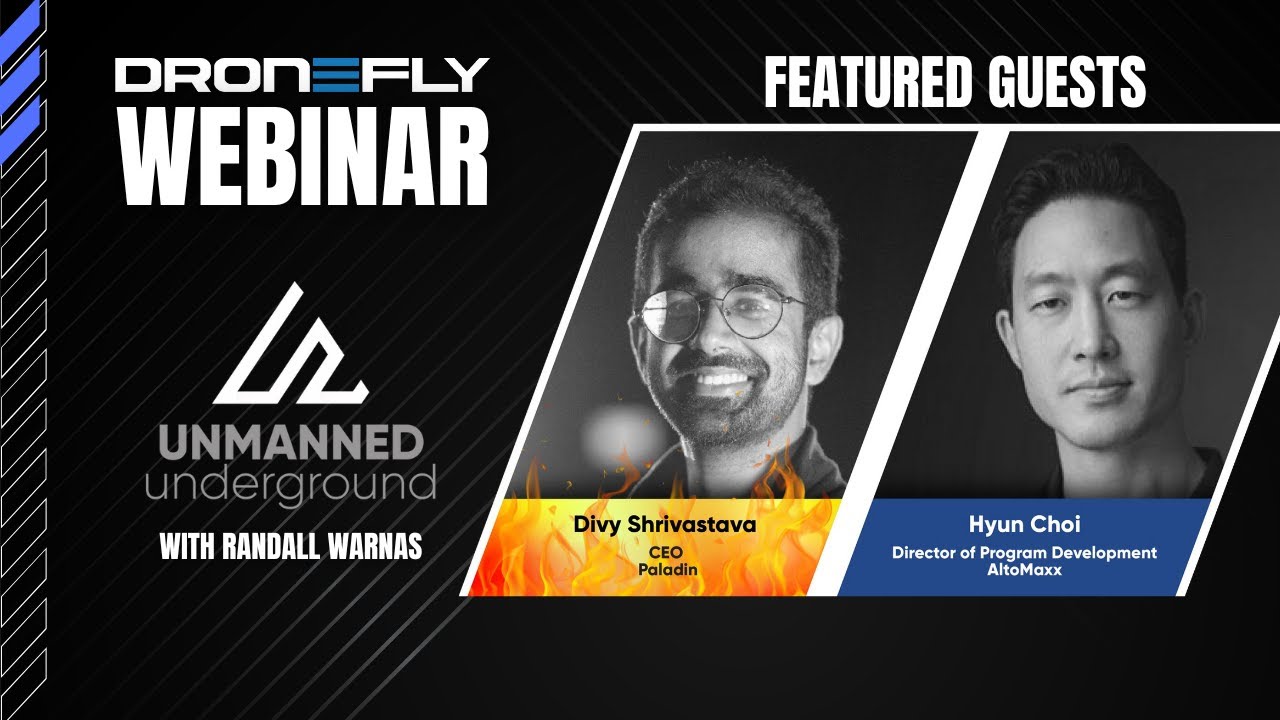 Dronefly | Unmanned Underground Webinar - Altomaxx and Paladin