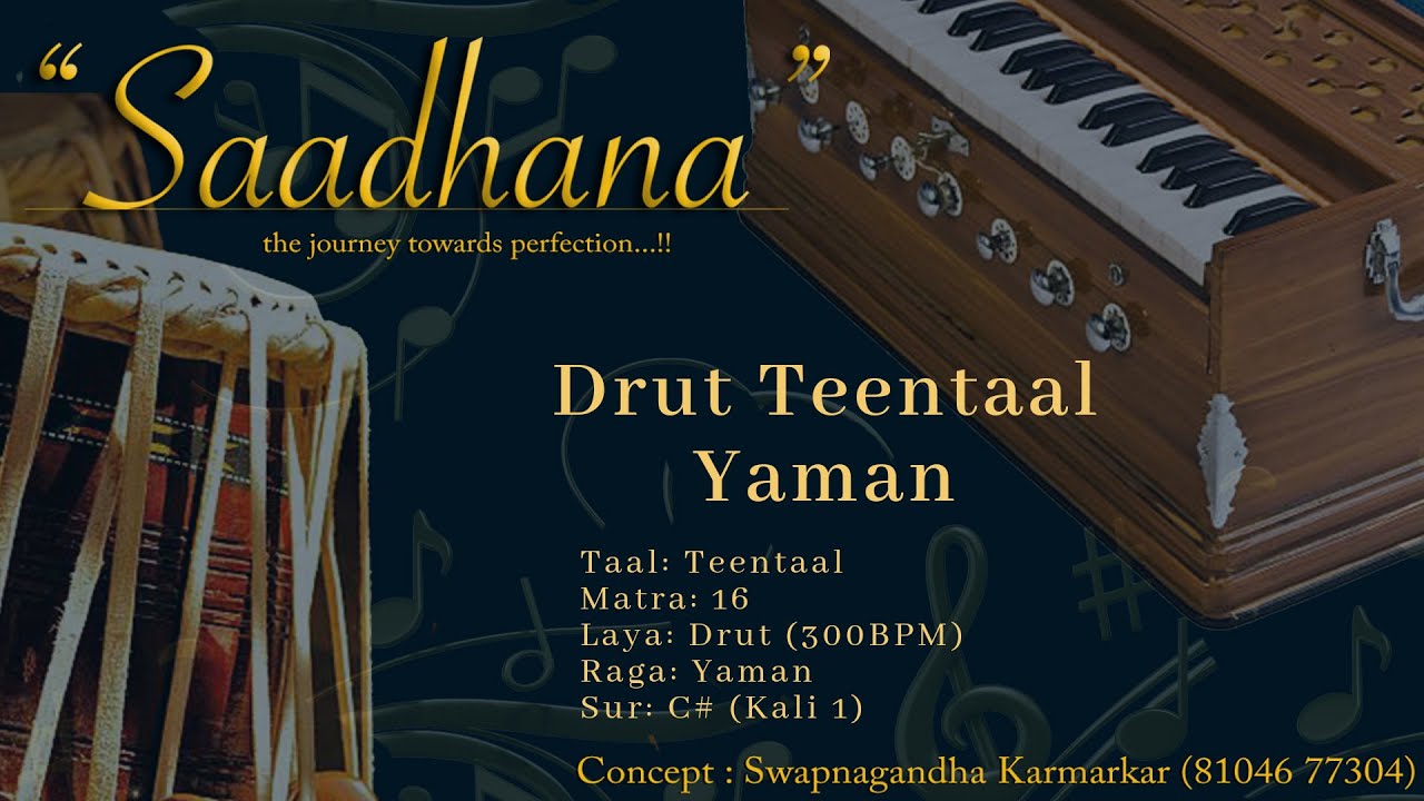 Drut Teentaal | Yaman | 300bpm | C# | Live Harmonium | 108 Cycles | Saadhana