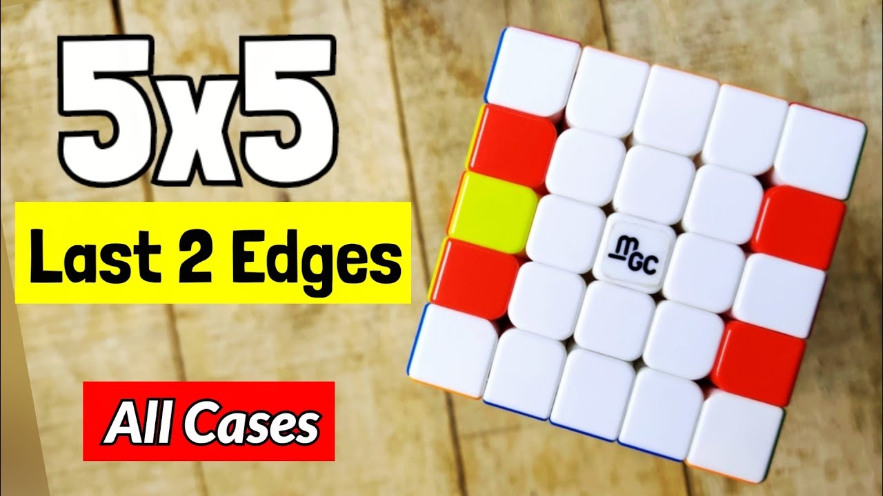 5x5 Last Two Edges Algorithms ALL CASES