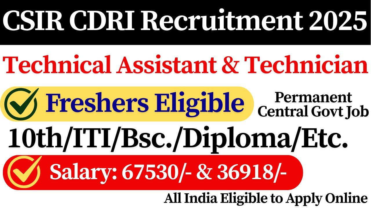 📢 CSIR CDRI Recruitment 2025 | CSIR CDRI Technical Assistant/Technician Vacancy 2025 | 10th/ITI Pass