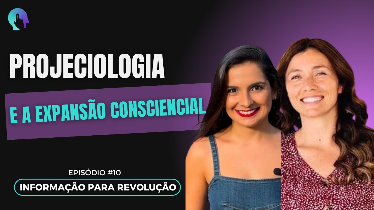 Projeciologia e a Expansão Consciencial