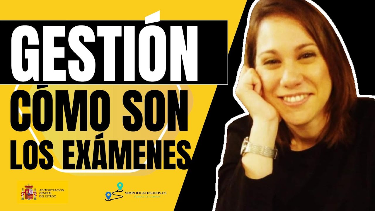Cómo son los EXÁMENES DE GESTIÓN DEL ESTADO - Partes del examen, consejos prácticos y experiencia